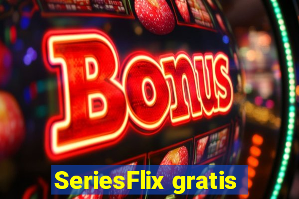 SeriesFlix gratis